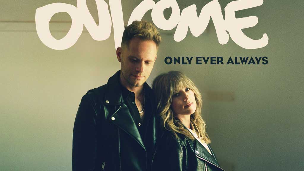 Album «Only Ever Always» von Love & The Outcome