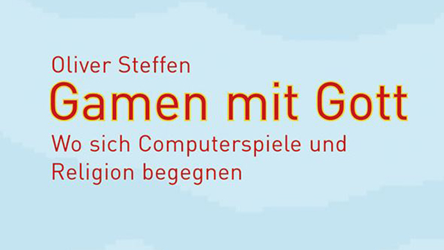 (c) Gamen mit Gott, TVZ Verlag